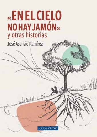 Portada de 'En el cielo no hay jamón y otras historias'