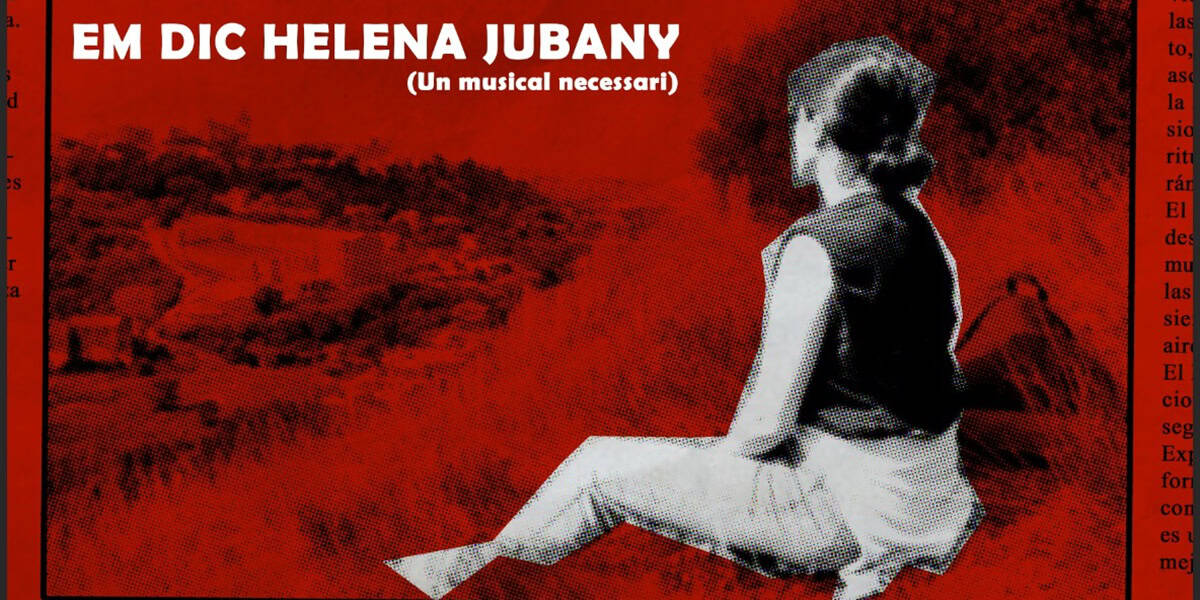 Cartell provisional del musical 'Em dic Helena Jubany'. Autor: ACN.