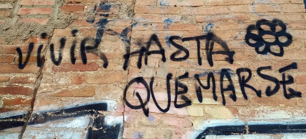 'Vivir hasta quemarse'