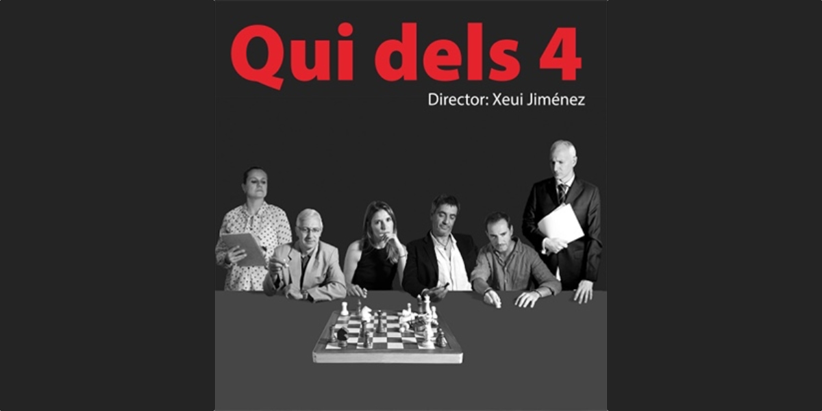 'Qui dels Quatre'. Teatre @ Teatre Sant Vicenç
